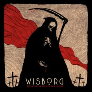 From The Cradle To The Coffin de Wisborg