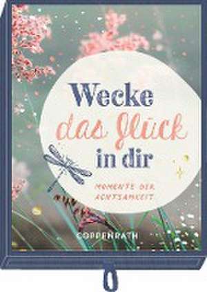 Geschenkschachtel - Wecke das Glück in dir de Katrin Dönnebrink