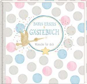 Gästebuch - Baby Shower - Babys erstes Gästebuch de Anne Mußenbrock