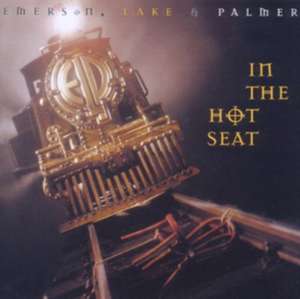 In the Hot Seat (Deluxe Edition) de Lake & Palmer Emerson