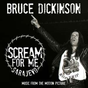 Scream for Me Sarajevo de Bruce Dickinson