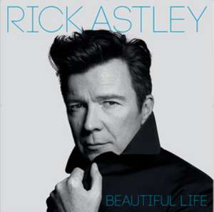 Beautiful Life (Deluxe Edition) de Rick Astley