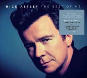 The Best Of Me (Deluxe Edition) de Rick Astley