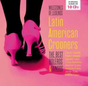 Latin American Crooners-The Best Boleros & Tango de Various