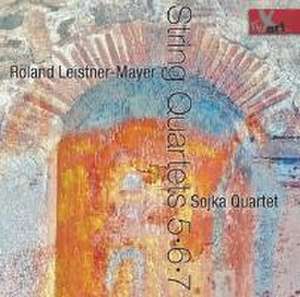 Streichquartette 5-7 de Sojka Quartet