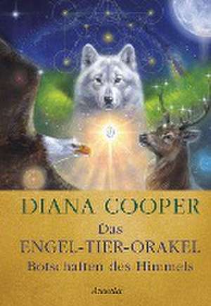 Das Engel-Tier-Orakel - Botschaften des Himmels de Diana Cooper