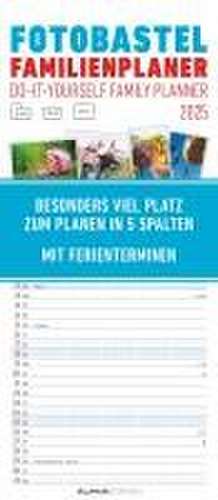 Foto-Bastel-Familienplaner 2025 - Bastelkalender zum Aufhängen - 19,5x45 cm - datiert - mit 5 Spalten - Fotokalender - Familienkalender - Wandkalender de Alpha Edition