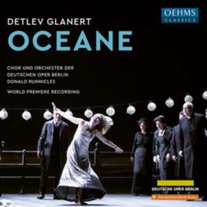 Oceane de Runnicles/Bengtsson/Deutsche Oper Berlin