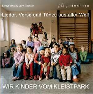 Wir Kinder vom Kleistpark. CD 01 de Elena Marx