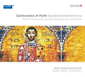 Confessions of Faith-Glaubensbekenntnisse de Risto/MDR Rundfunkchor Joost