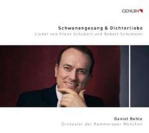 Schwanengesang & Dichterliebe de Daniel/Orchester der Kammeroper München Behle