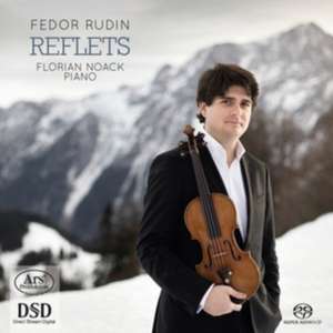 Reflets-Werke für Violine & Klavier de Fedor/Noack Rudin