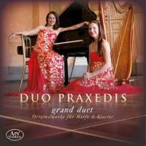 Grand Duet-Originalwerke für Harfe & Klavier de Duo Praxedis