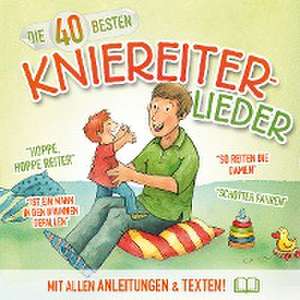 Die 40 besten Kniereiter-Lieder de Katharina Blume