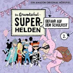 02: Gefahr Auf Dem Schulfest de Die Grundschul-Superhelden