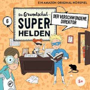 06: Der Verschwundene Direktor de Die Grundschul-Superhelden