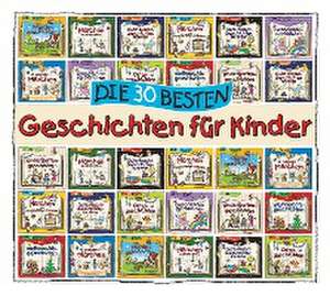 Die 30 besten Geschichten für Kinder (Hörbuch)