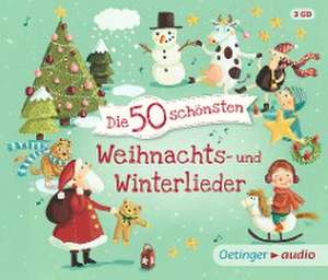 Die 50 schönsten Weihnachts- u. Winterlieder