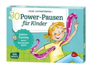 30 Power-Pausen für Kinder de Elke Leitenstorfer