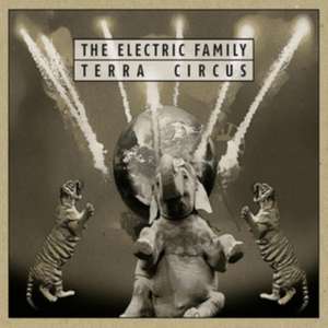 Terra Circus de The Electric Family