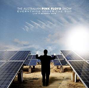 Everything Under The Sun-Live In Germany 2016 de The Australian Pink Floyd Show