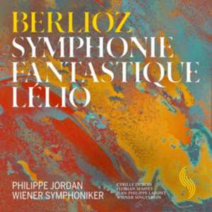 Berlioz: Symphonie fantastique & Lelio de Wiener Symphoniker