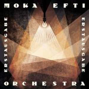 Moka Efti Orchestra. Erstausgabe de Moka Efti Orchestra