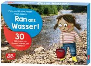 Ran ans Wasser! de Monika Bezdek