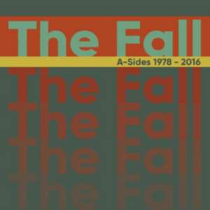 A-Sides 1978-2016 (3CD Box Set) de The Fall