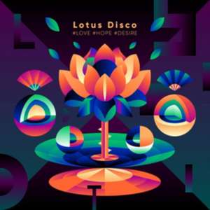 Lotus Disco #Love #Hope #Desire de Various