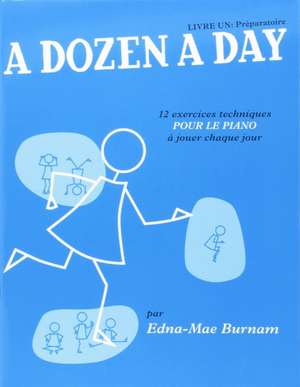 DOZEN A DAY LIVRE 1 FR PRPARATOIRE de Edna Mae Burnam