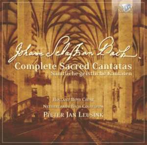 Complete Sacred Cantatas de Pieter Jan Holland Boys Choir/Leusink