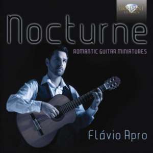 Nocturne-Romantic Guitar Miniatures de Flvio Apro