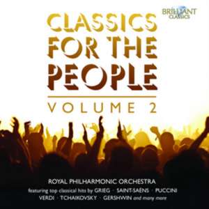 Classics For The People Vol.2 de RPO-Royal Philharmonic Orchestra