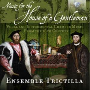 Music for the House of a Gentleman de Ensemble Trictilla