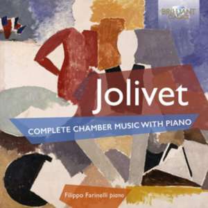 Complete Chamber Music With Piano de Filippo Farinelli