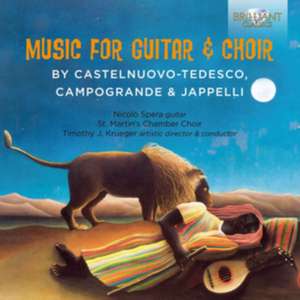 Music For Guitar & Choir By Castelnuovo de Krueger/St. MartinsChamber Choir/Spera