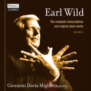 Wild:Complete Transcriptions And Piano Works de Giovanni Doria Miglietta