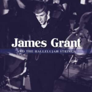 And The Hallelujah Strings de James Grant