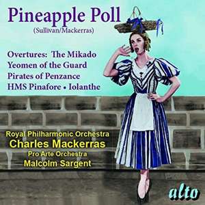 Pineapple Poll/Ouvertüren (arr.Charles Mackerras de Malcolm/Pro Arte Orchestra Sargent