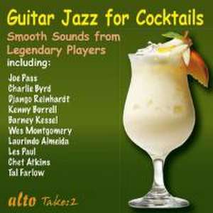 Guitar Jazz for Cocktails de Reinhardt/Burrell/Byrd/Montgomery/Atkins