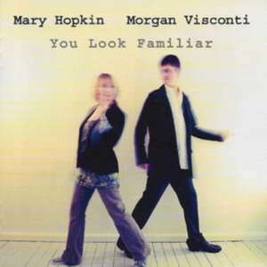 You Look Familiar de Mary & Visconti Hopkin