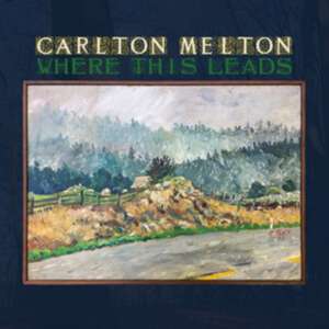 Where This Leads de Carlton Melton