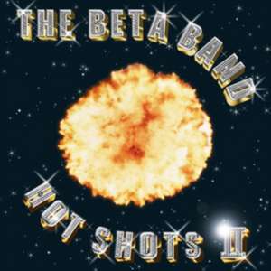 Hot Shots II de The Beta Band