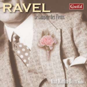 Ravel-Le Langage des Fleurs de Ann Martin-Davis