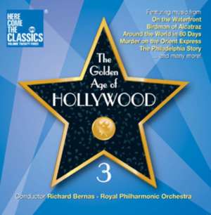 The Golden Age of Hollywood 3 de Richard/RPO Bernas