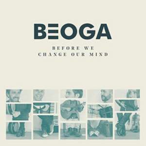 Before We Change Our Mind de Beoga