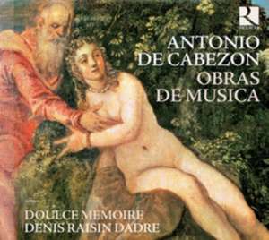 Obras de Musica de Dadre/Doulce Memoire