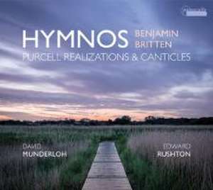 Hymnos-Purcell Realizations & Canticles de Munderloh/Potter/Rushton/Picon