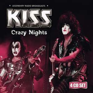 Crazy Nights/Legendary Radio Broadcast de Kiss